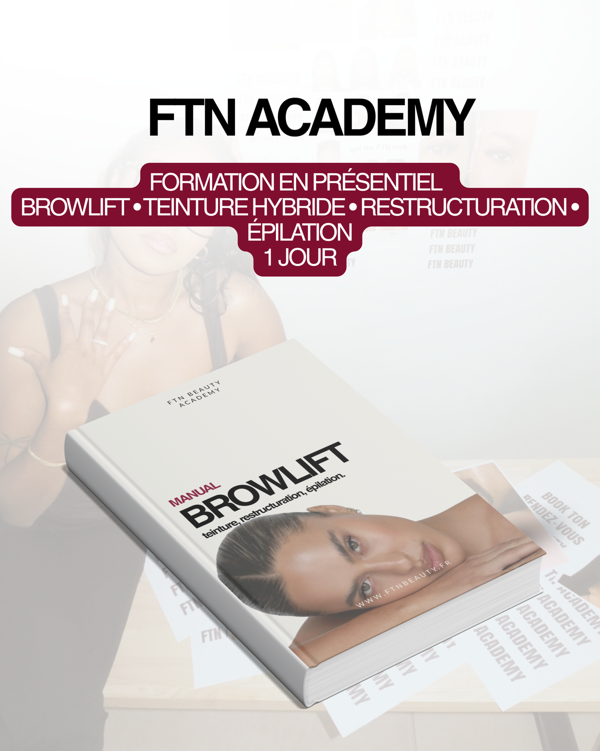FORMATION      "BROWLIFT • TEINTURE HYBRIDE • RESTRUCTURATION • ÉPILATION"